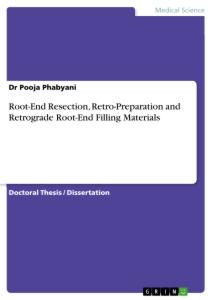 Root-End Resection, Retro-Preparation and Retrograde Root-End Filling Materials