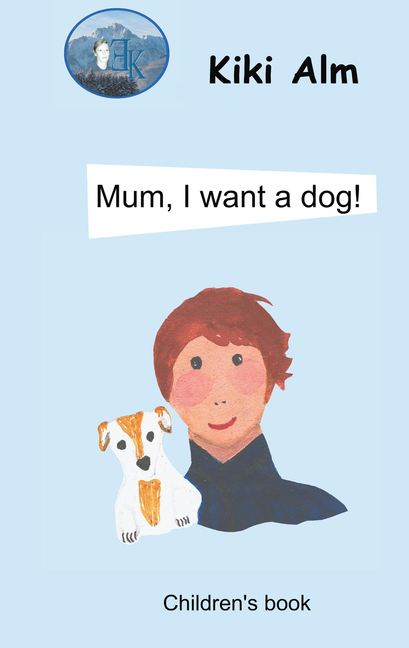 Mum, I want a dog!