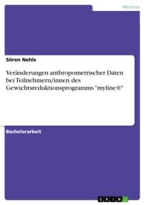 Veränderungen anthropometrischer Daten bei Teilnehmern/innen des Gewichtsreduktionsprogramms "myline®"