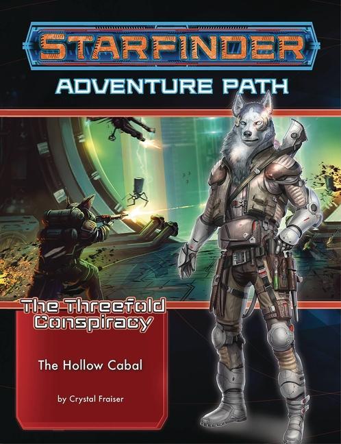 Starfinder Adventure Path: The Hollow Cabal (the Threefold Conspiracy 4 of 6)