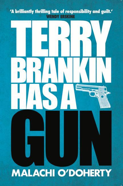 Terry Brankin Has a Gun