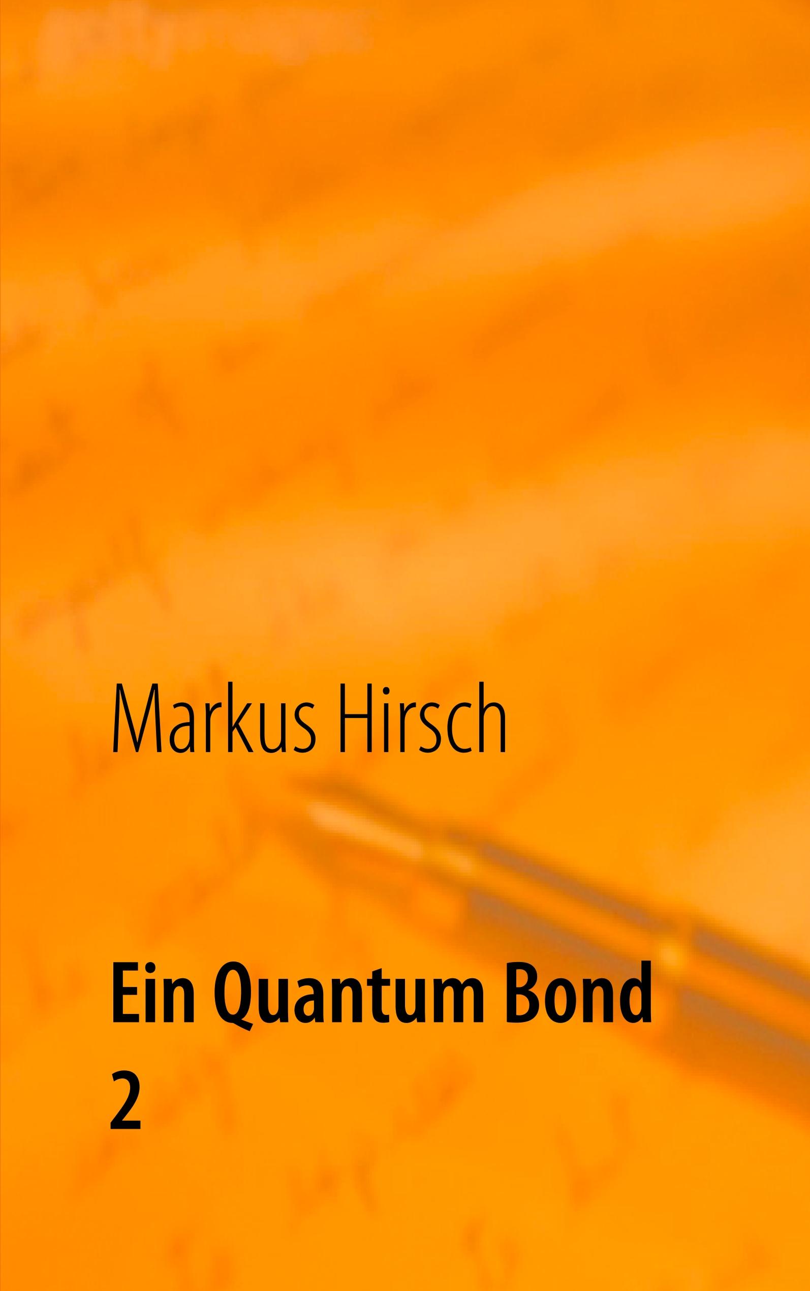 Ein Quantum Bond 2