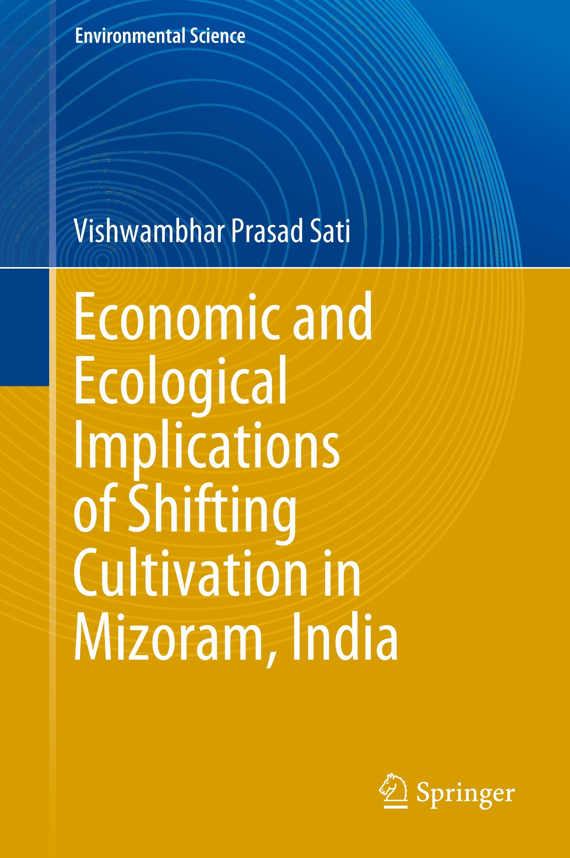 Economic and Ecological Implications of Shifting Cultivation in Mizoram, India