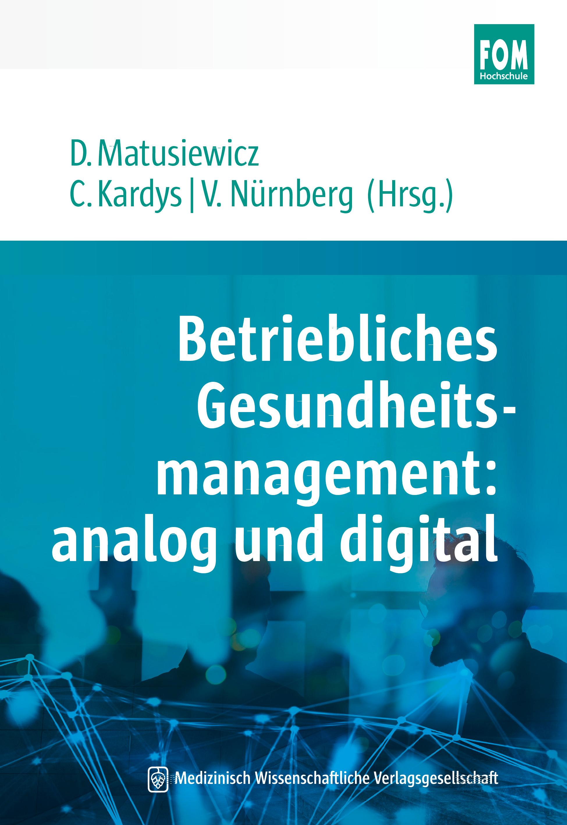 Betriebliches Gesundheitsmanagement: analog und digital