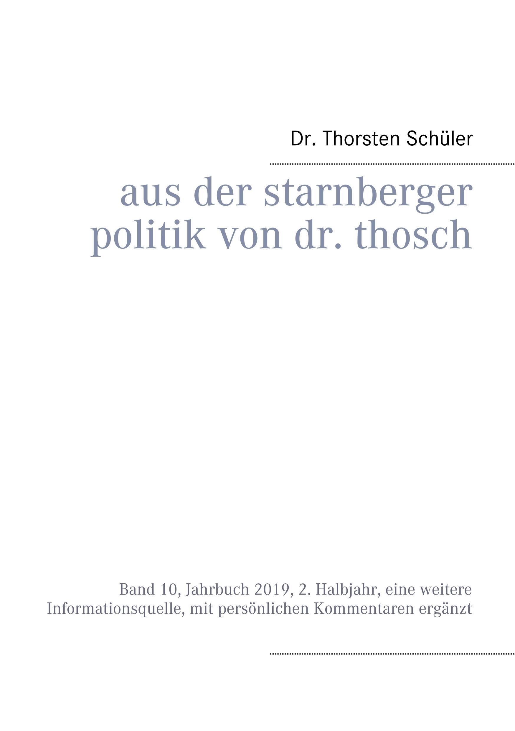 Aus der Starnberger Politik von Dr. Thosch