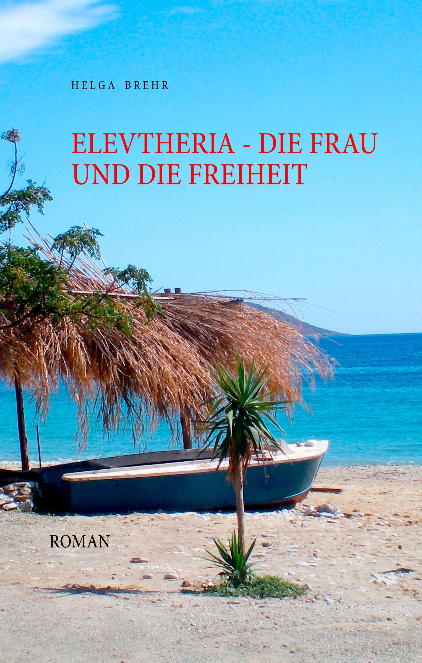 ELEVTHERIA - die Frau und die Freiheit