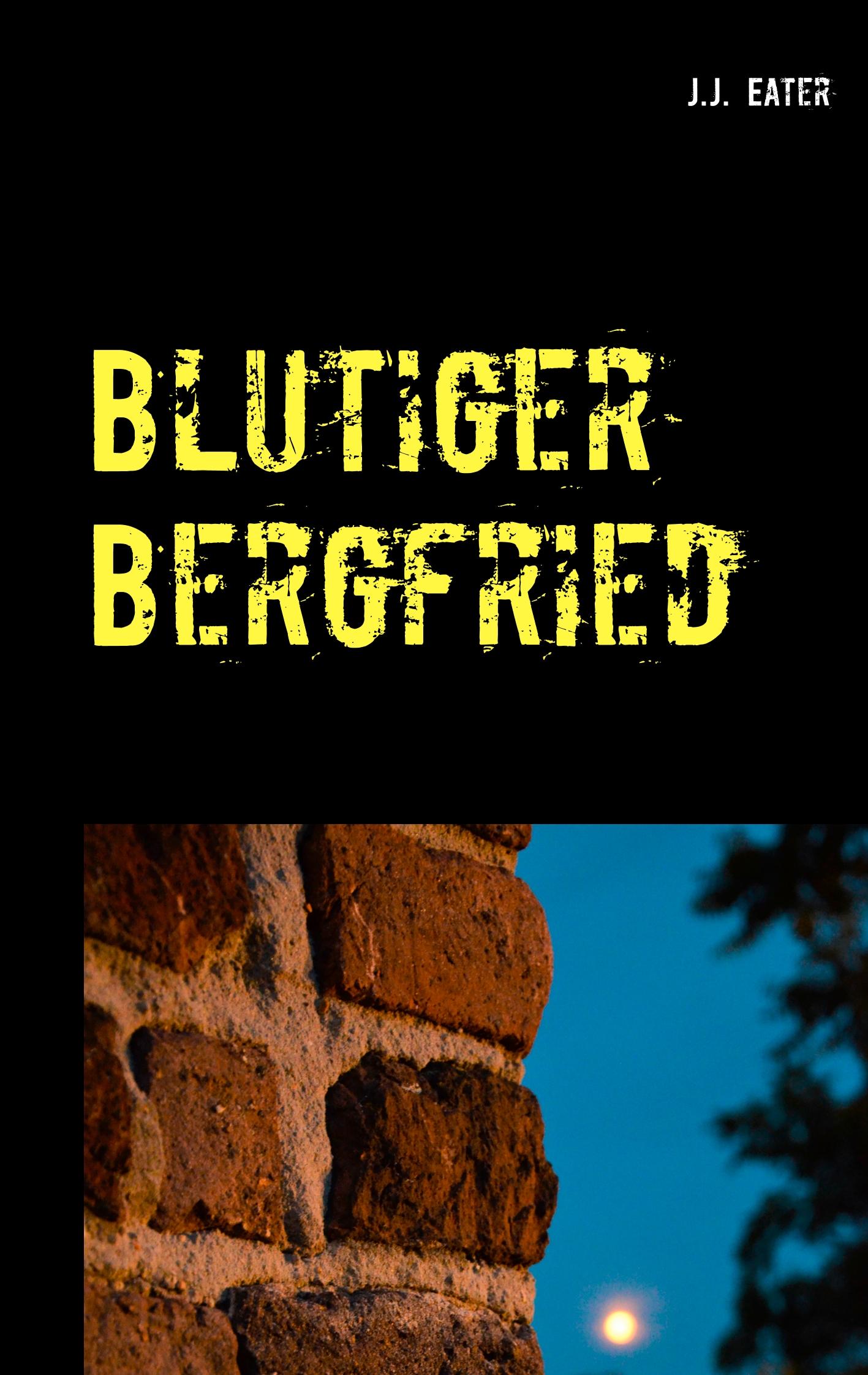 Blutiger Bergfried