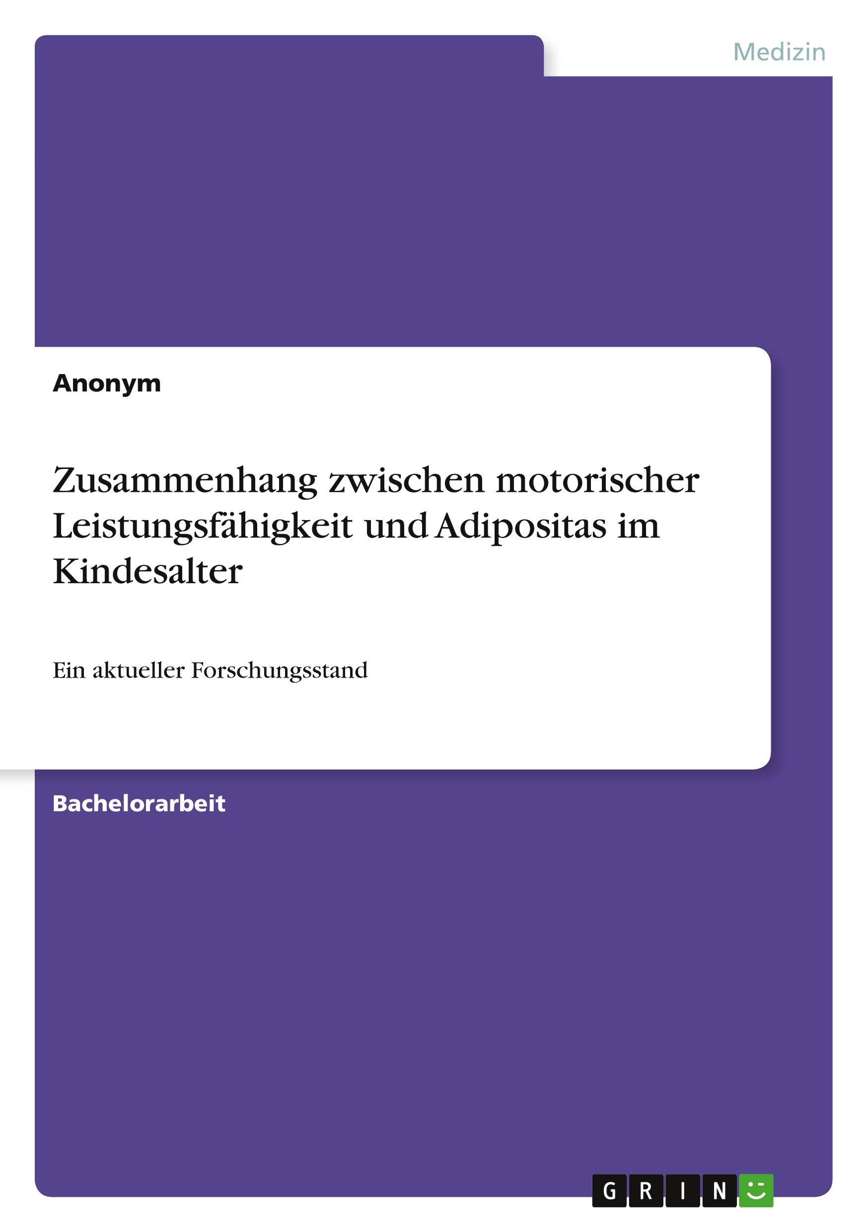 Zusammenhang zwischen motorischer Leistungsfähigkeit und Adipositas im Kindesalter