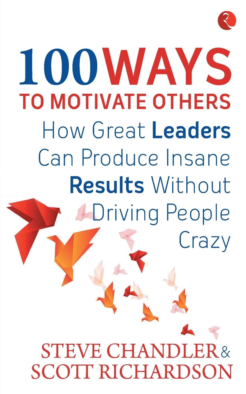 100 Ways to Motivate Others