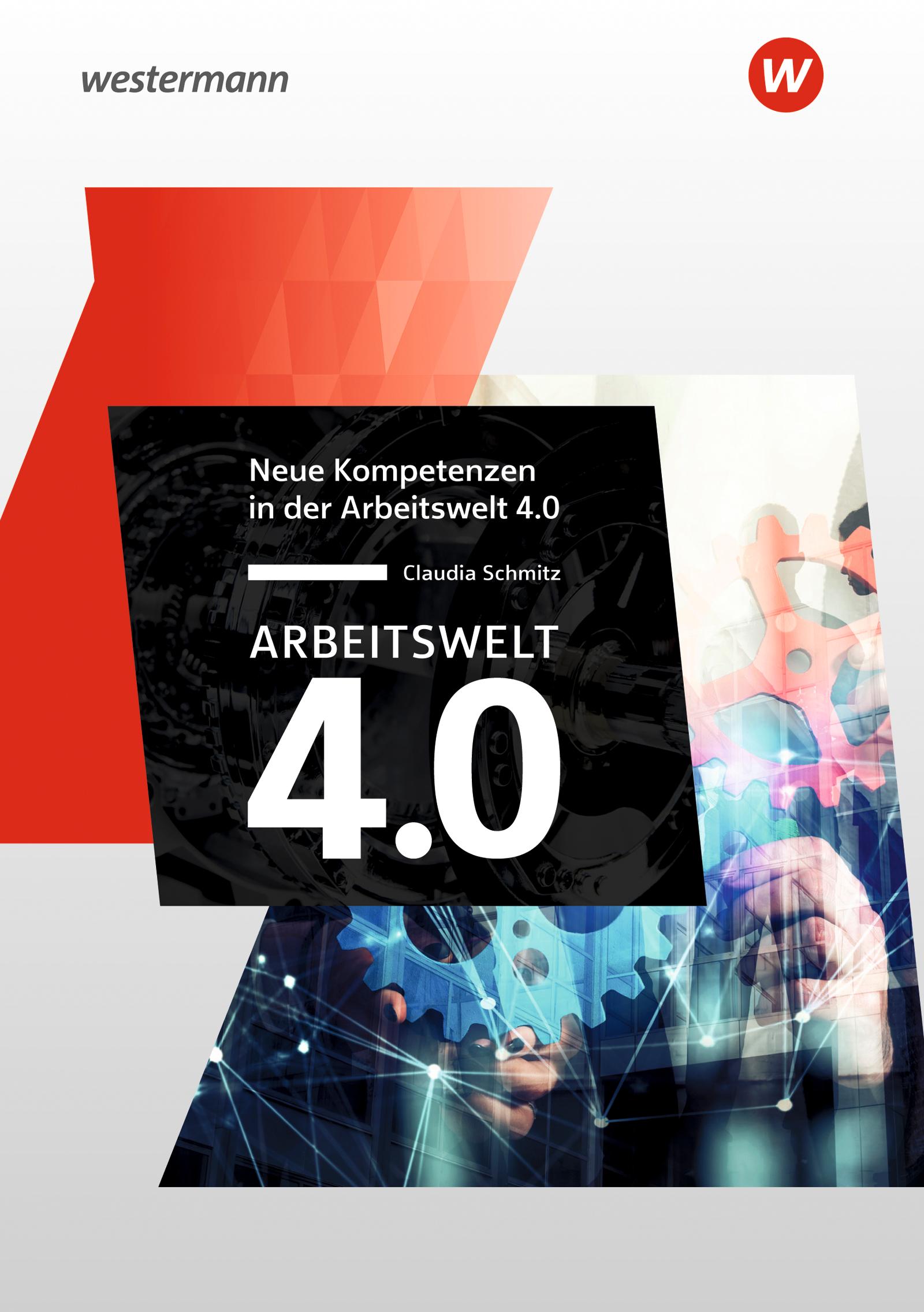 Arbeitswelt 4.0 - Neue Kompetenzen