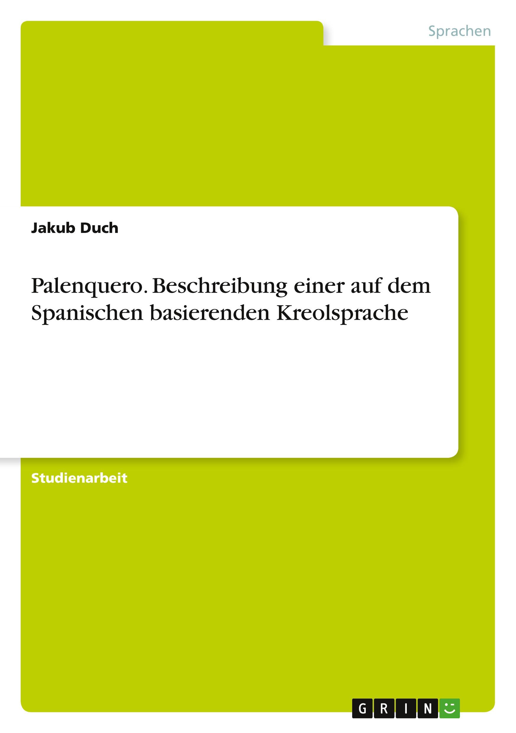 Palenquero. Beschreibung einer auf dem Spanischen basierenden Kreolsprache