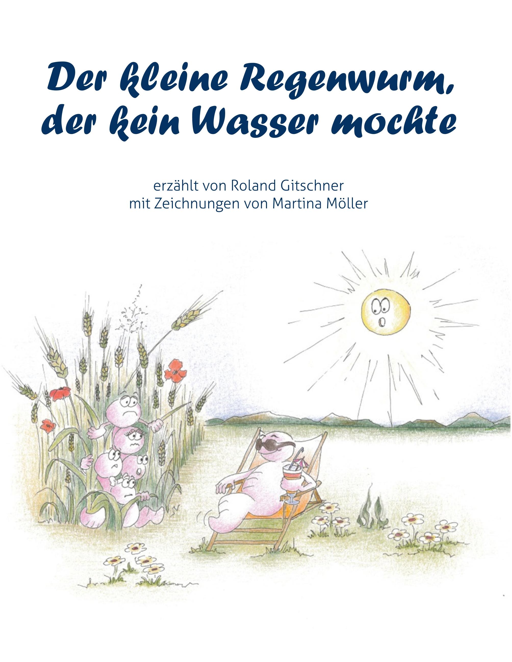 Der kleine Regenwurm, der kein Wasser mochte