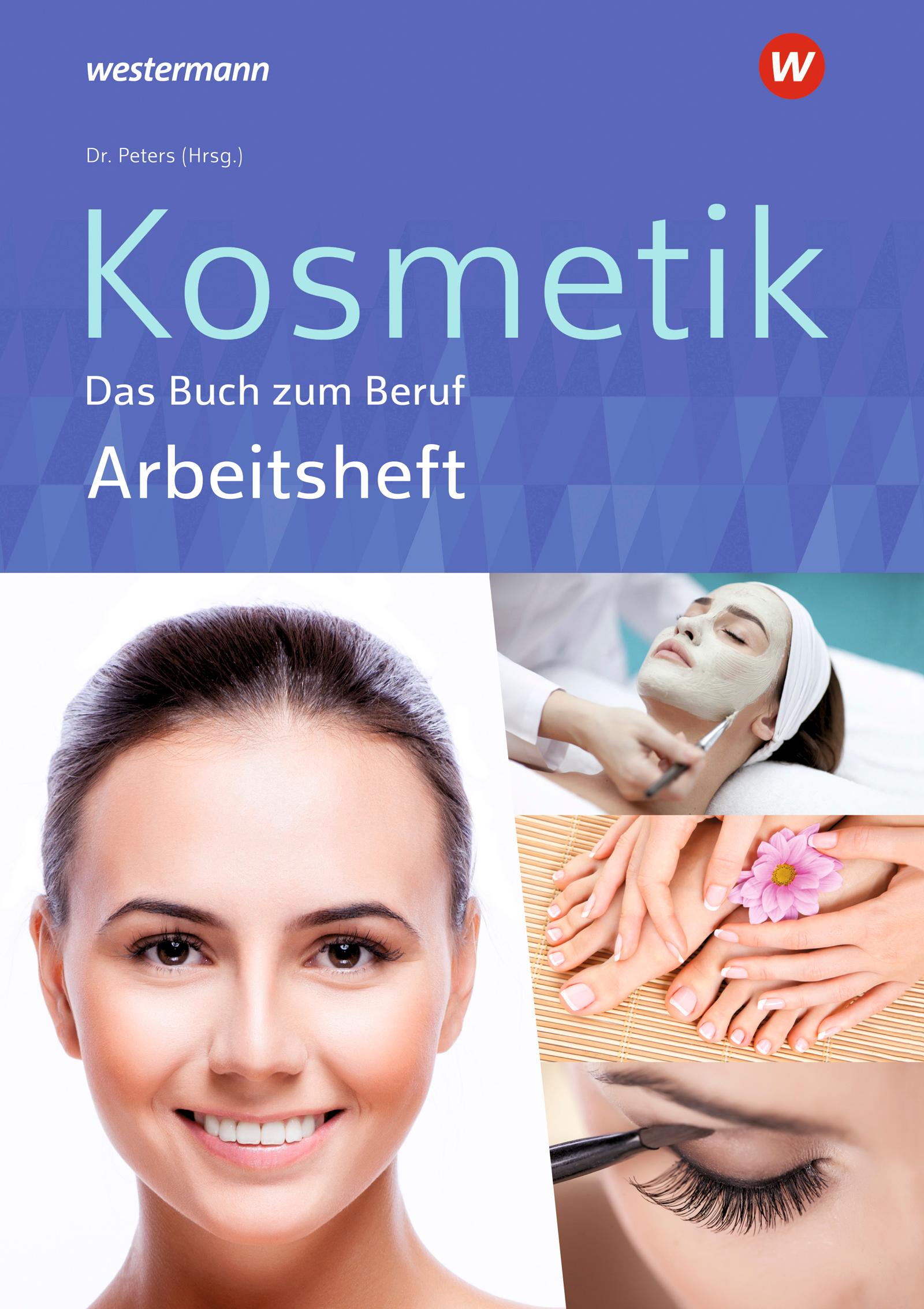 Kosmetik - Das Buch zum Beruf. Arbeitsheft