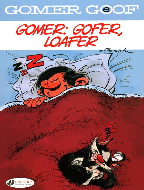 Gomer Goof Vol. 6: Gomer: Gofer, Loafer