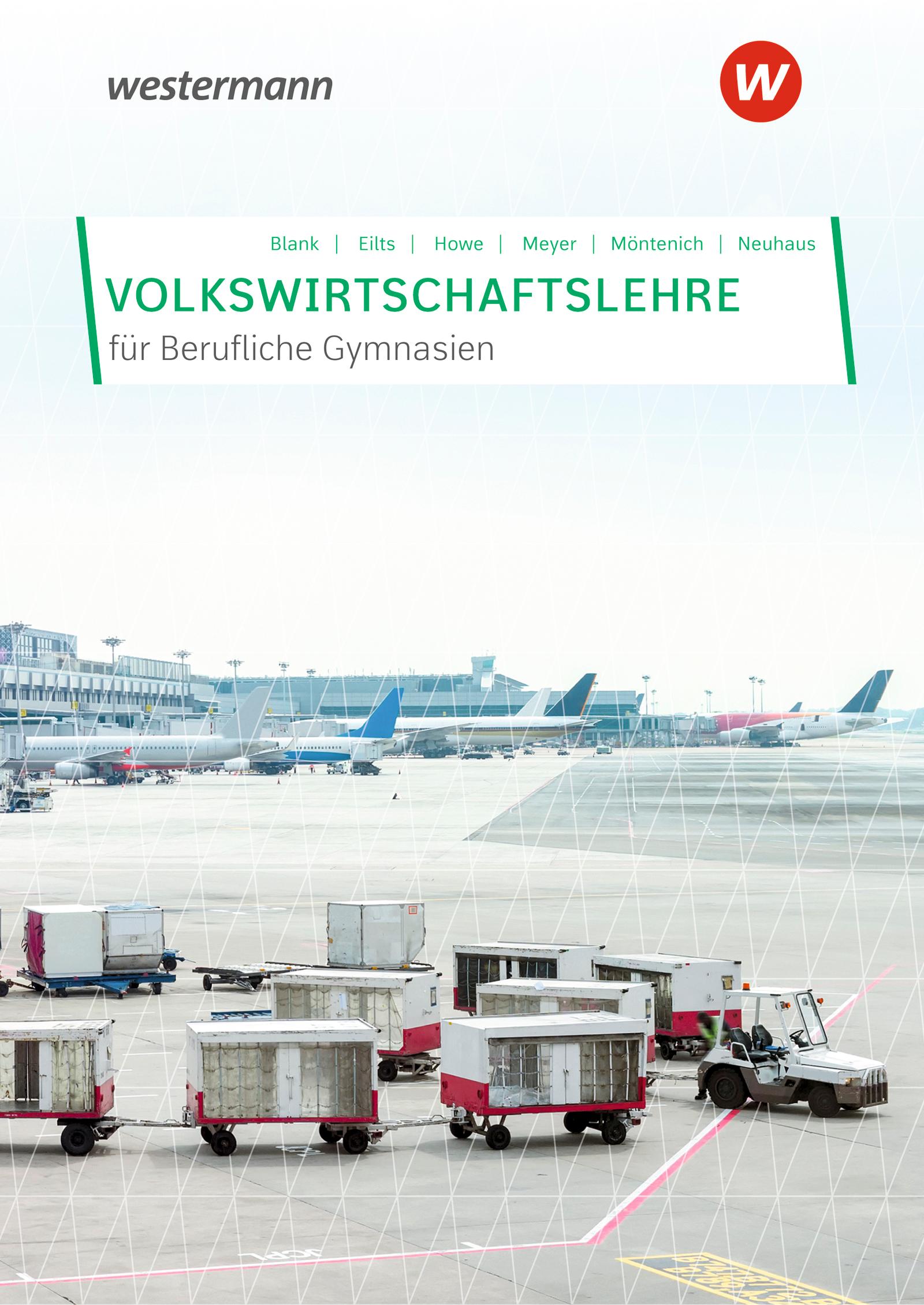 Volkswirtschaftslehre. Schulbuch. Berufliche Gymnasien in Nordrhein-Westfalen