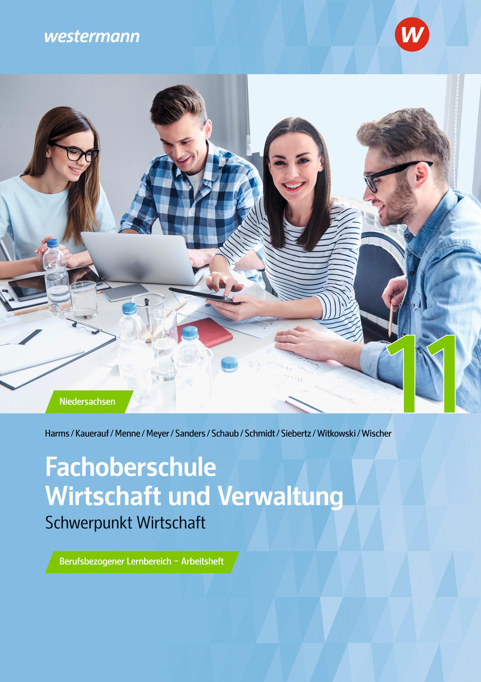 Fachoberschule Wirtschaft und Verwaltung - Schwerpunkt Wirtschaft. Arbeitsheft. Klasse 11