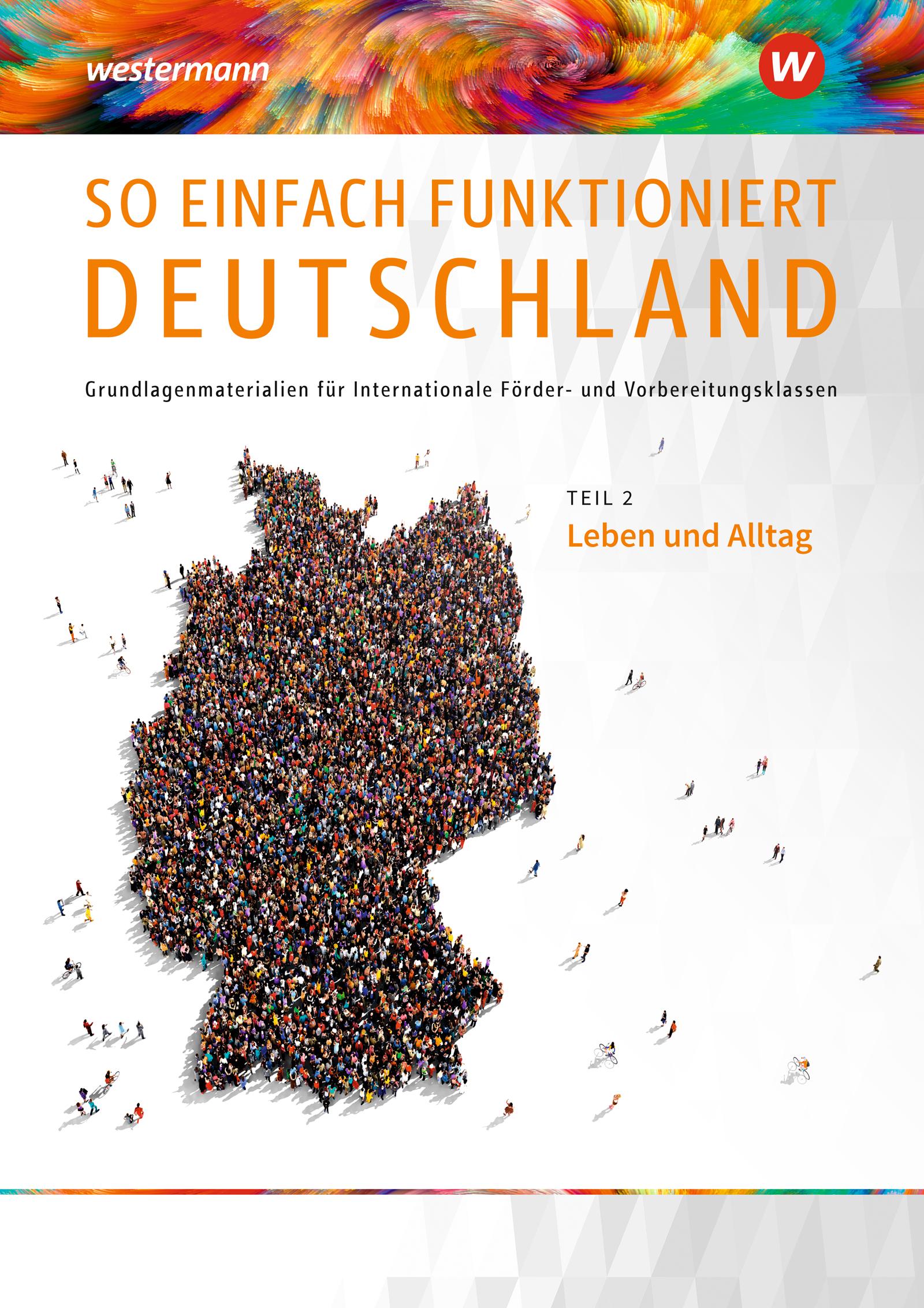 So einfach funktioniert Deutschland. Teil 2. Schulbuch