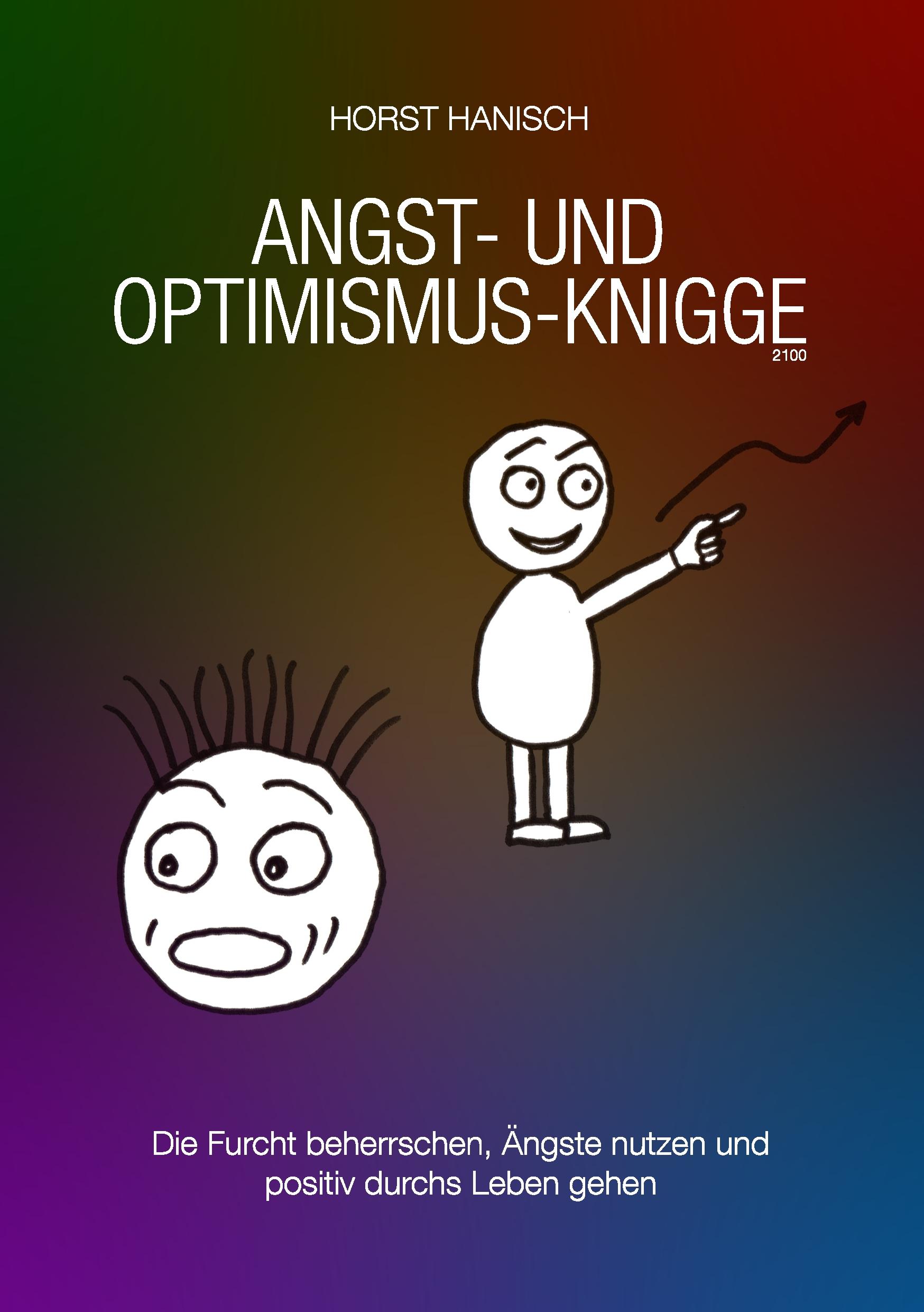 Angst- und Optimismus-Knigge 2100