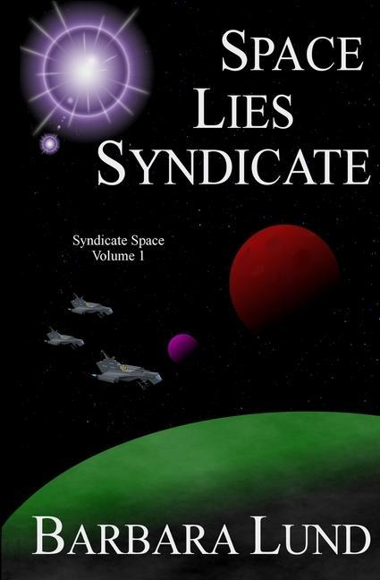 Space, Lies, Syndicate