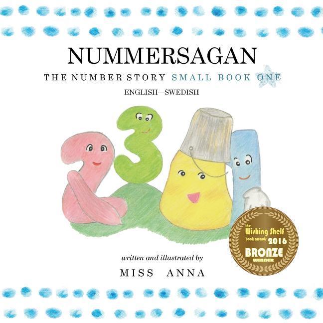 The Number Story 1 NUMMERSAGAN: Small Book One English-Swedish