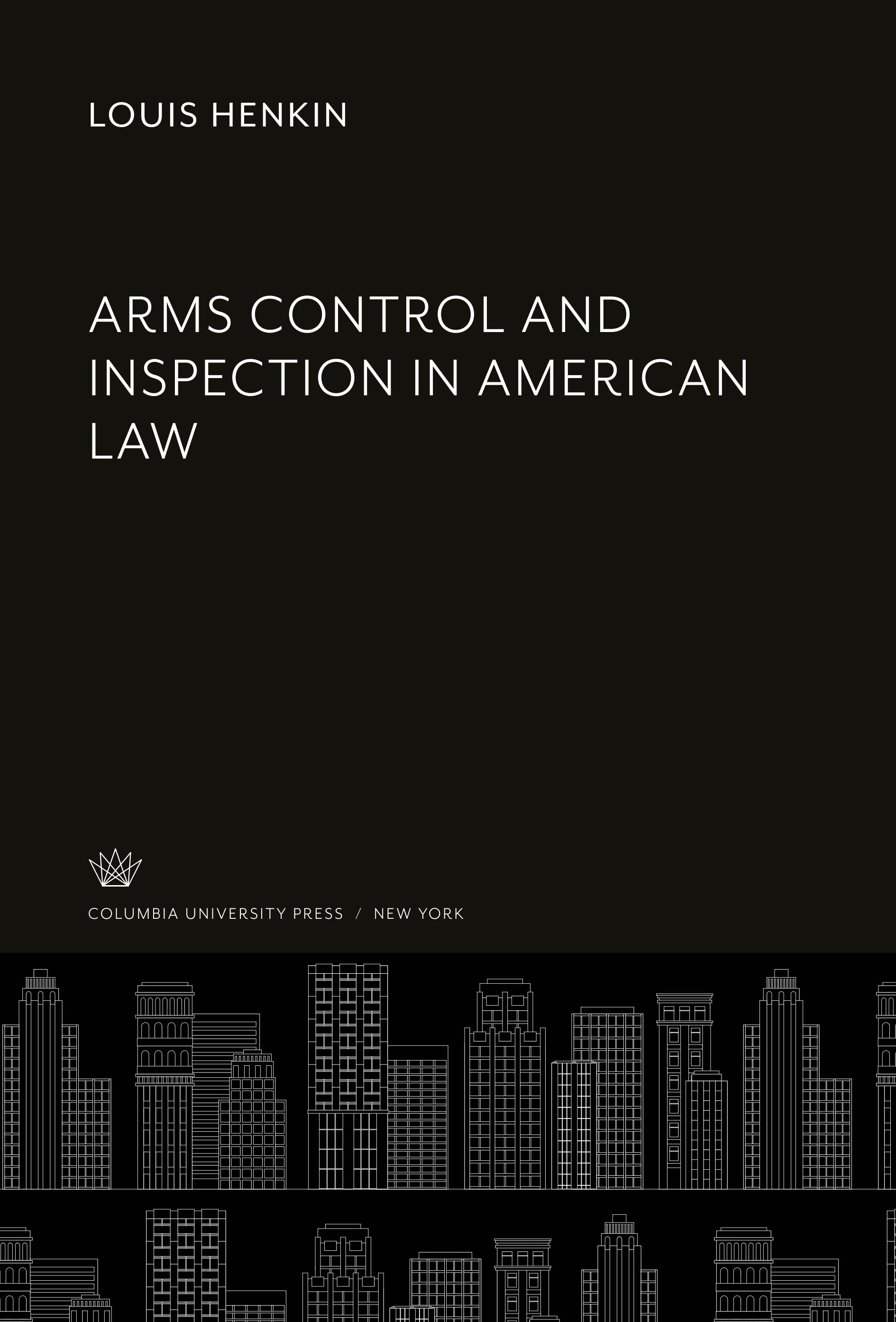 Arms Control and Inspection in American Law