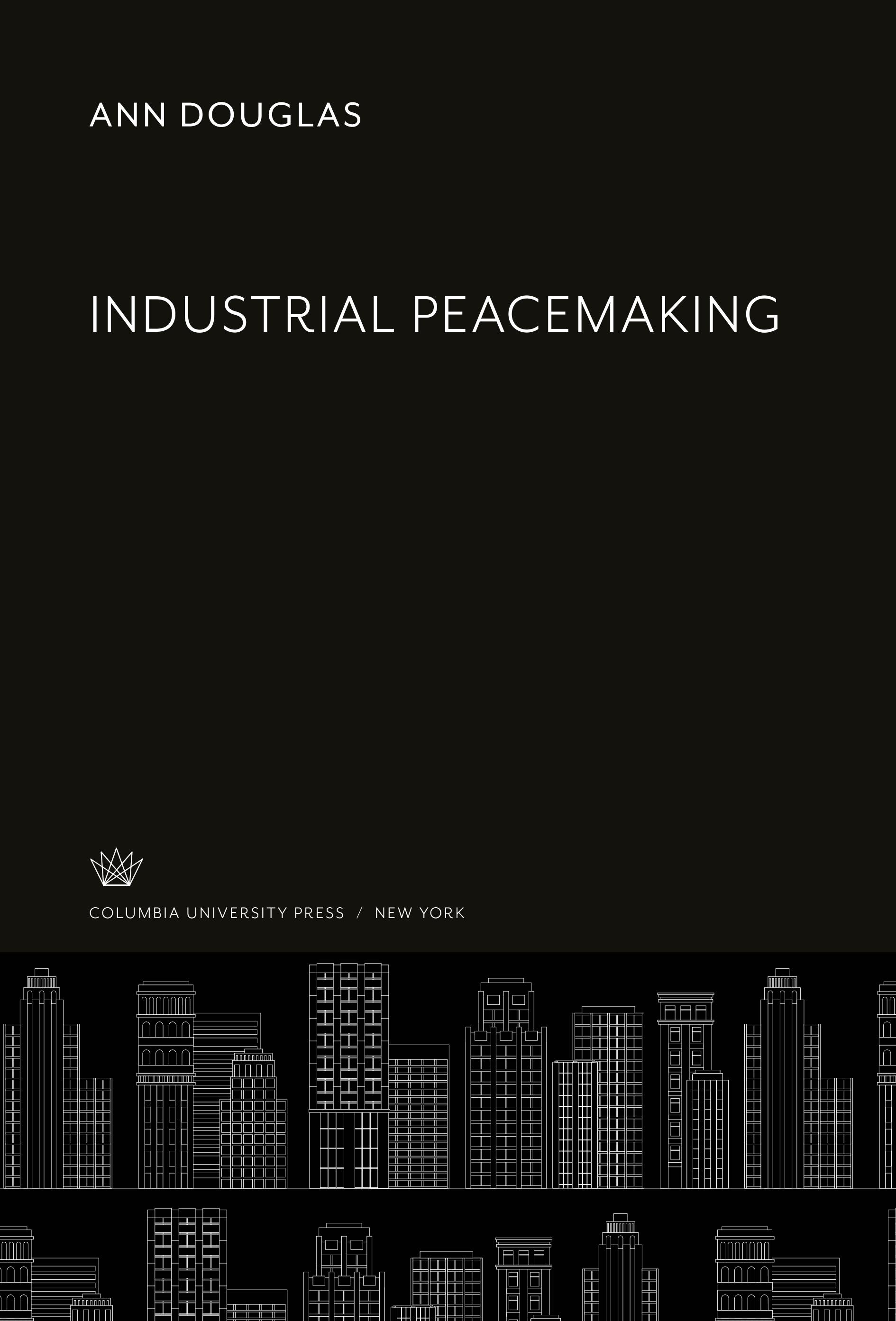 Industrial Peacemaking