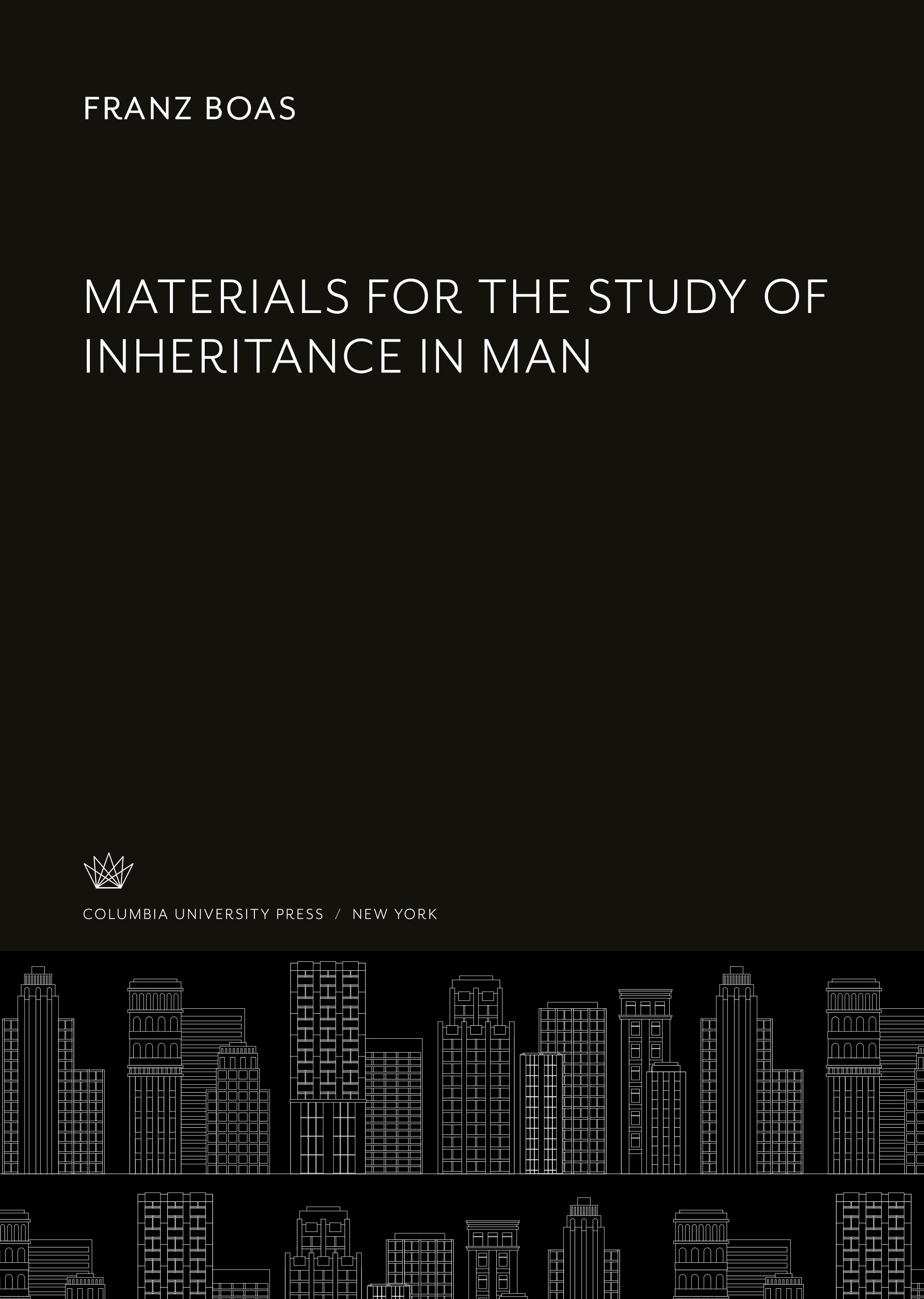 Materials for the Study of Inheritance in Man