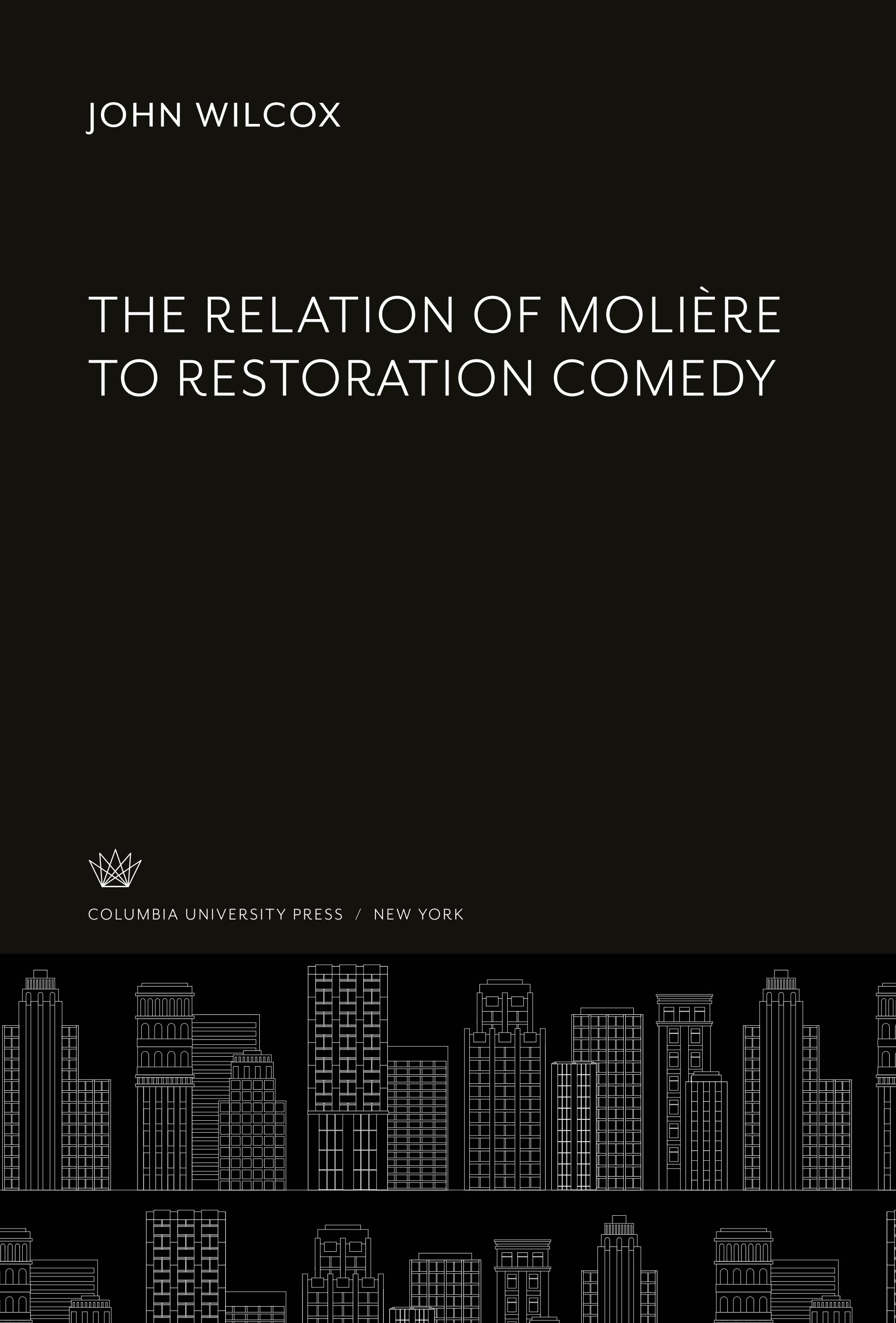 The Relation of Molière to Restoration Comedy