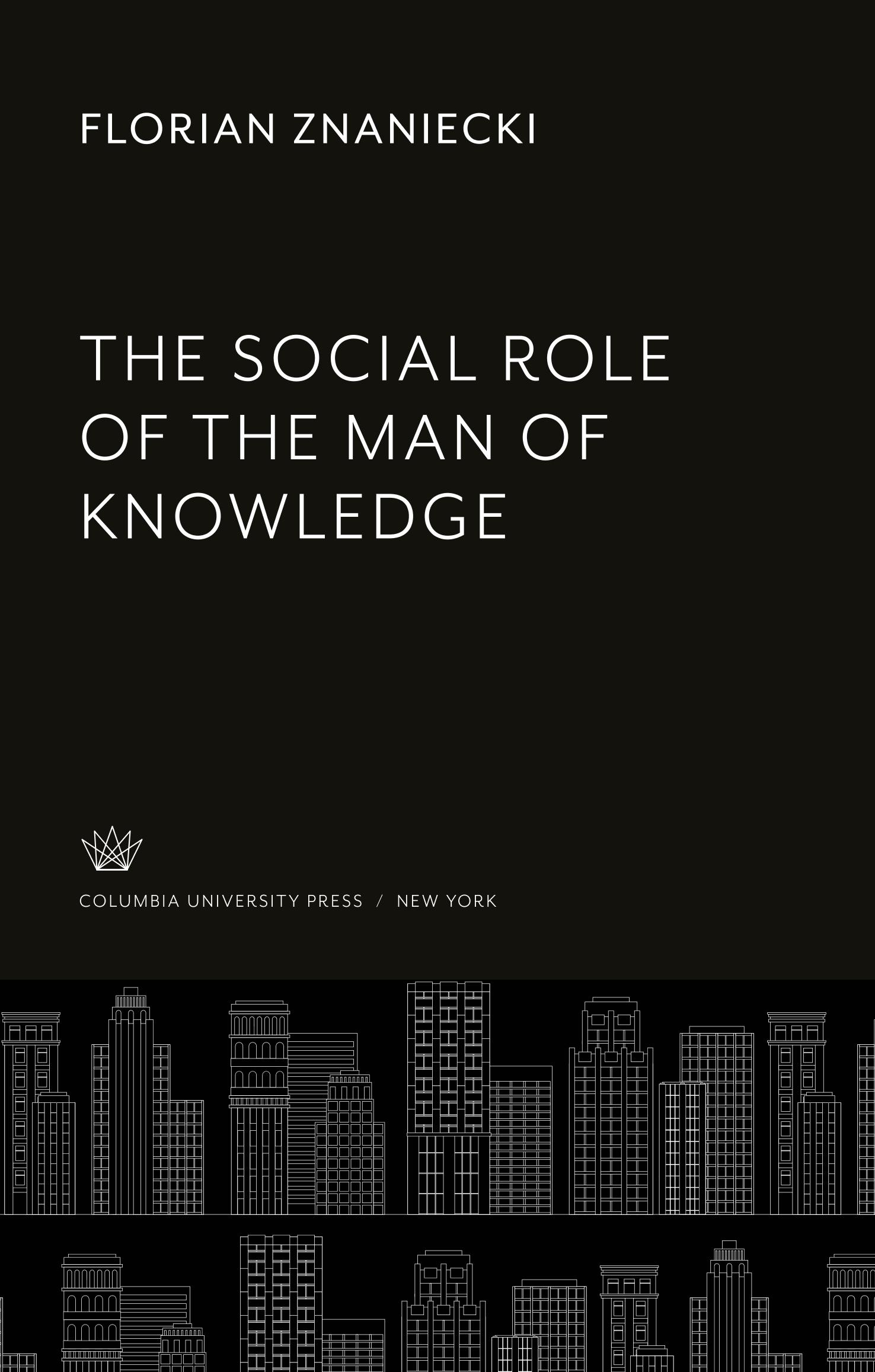 The Social Role of the Man of Knowledge