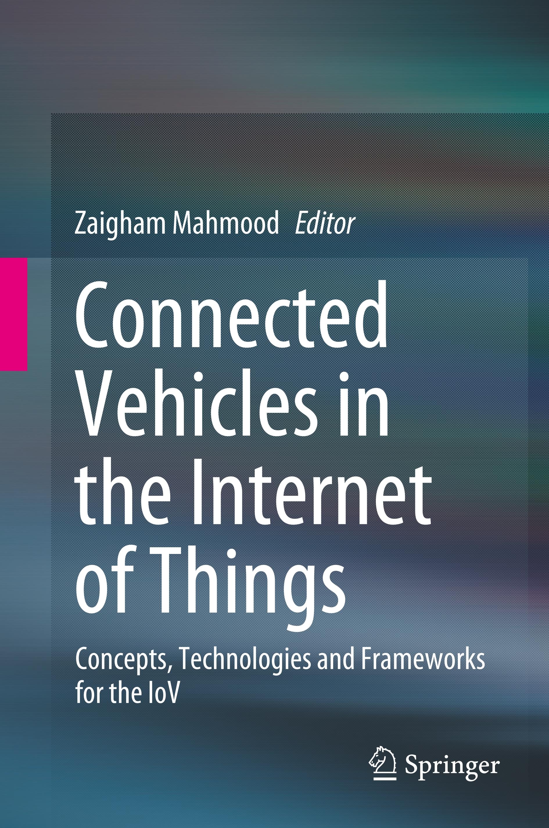 Connected Vehicles in the Internet of Things