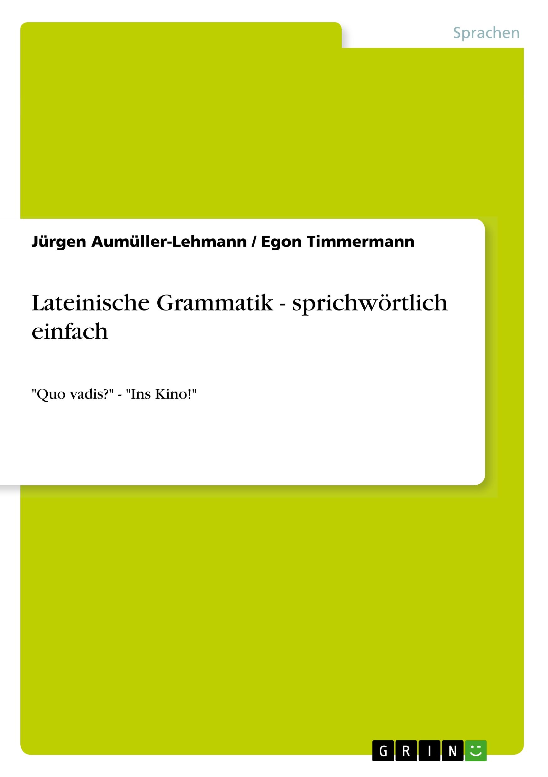 Lateinische Grammatik - sprichwörtlich einfach