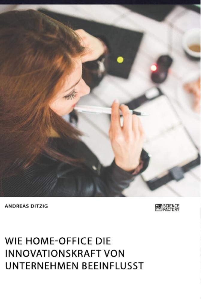 Wie Home-Office die Innovationskraft von Unternehmen beeinflusst