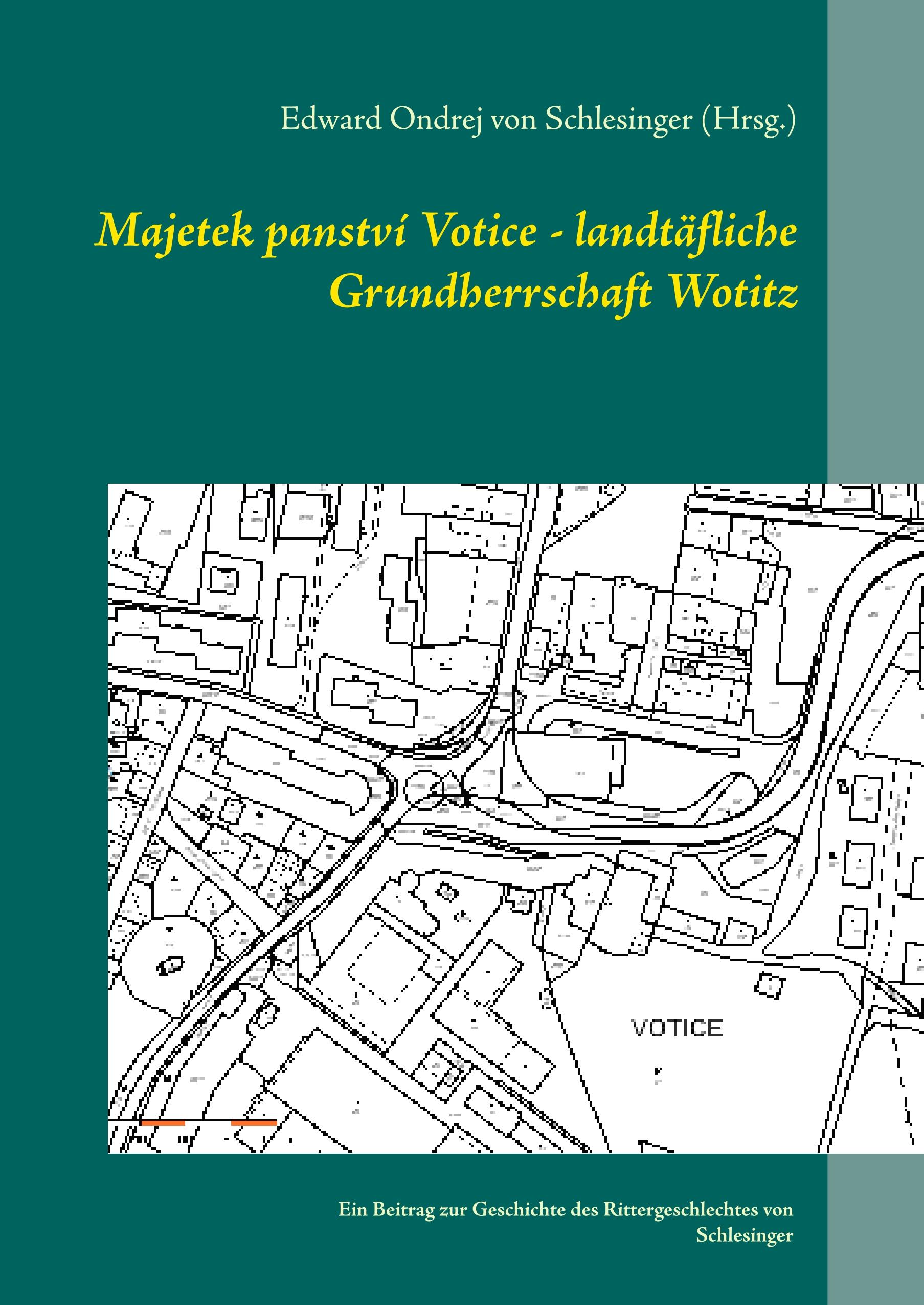 Majetek panství Votice - landtäfliche Grundherrschaft Wotitz