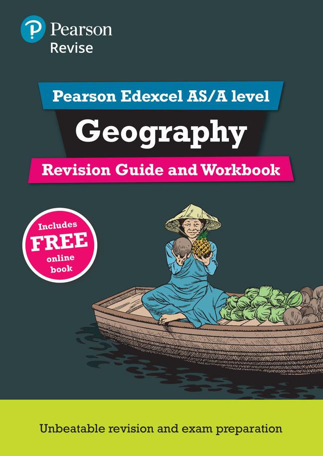 Pearson REVISE Edexcel AS/A Level Geography Revision Guide & Workbook inc online edition - 2025 and 2026 exams