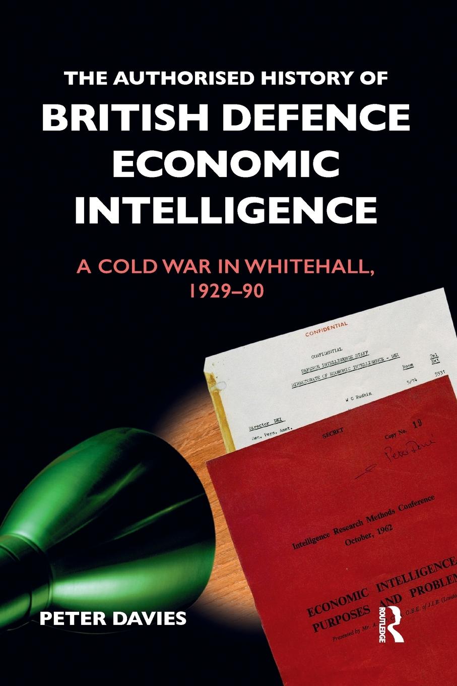 The Authorised History of British Defence Economic Intelligence