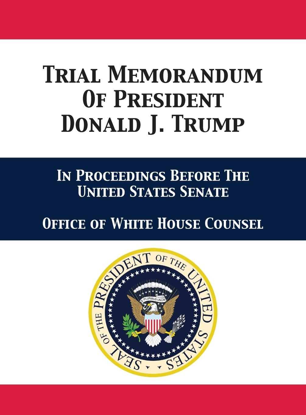 Trial Memorandum Of President Donald J. Trump