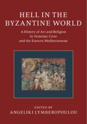 Hell in the Byzantine World 2 Volume Hardback Set