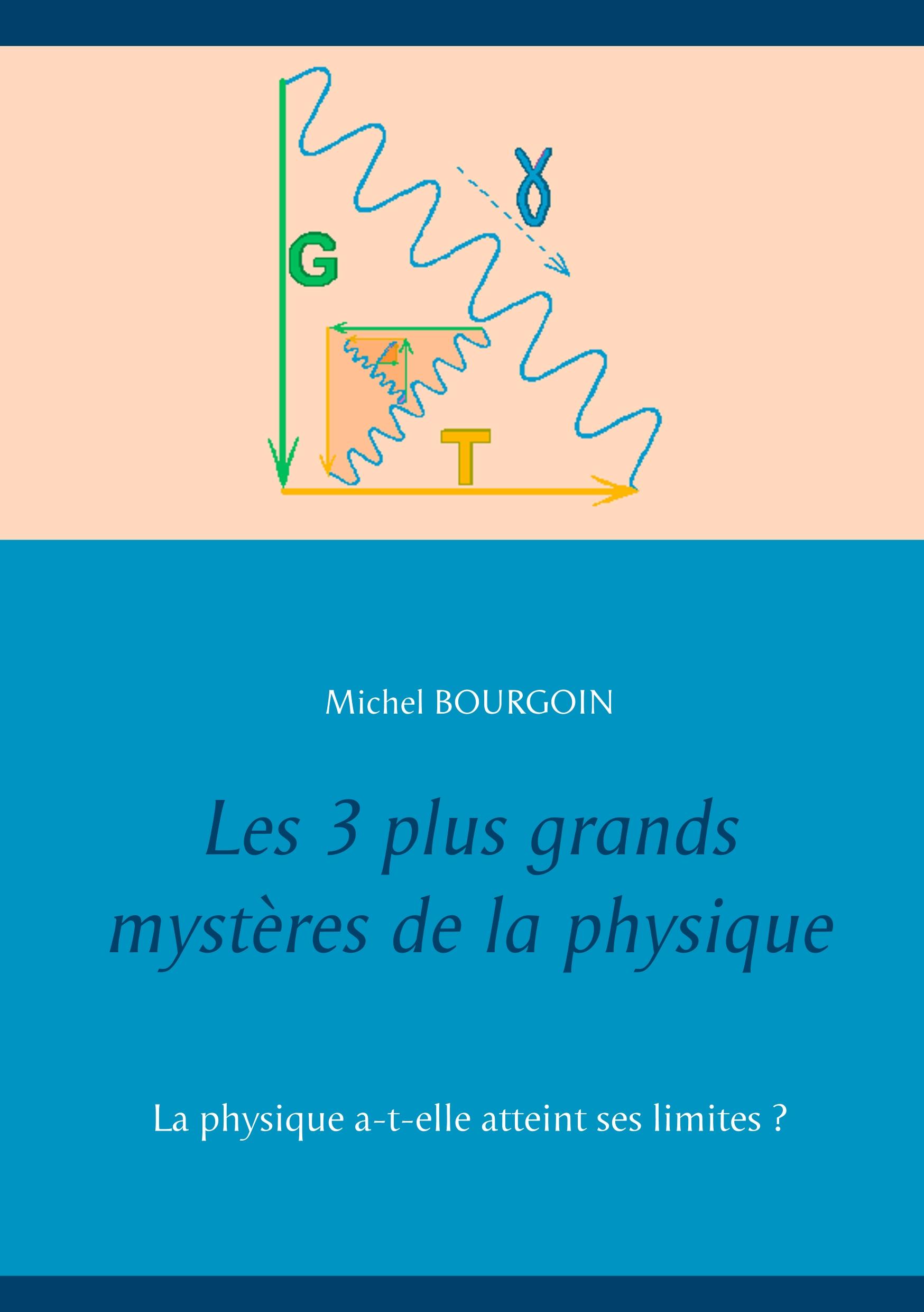 Les 3 plus grands mystères de la physique