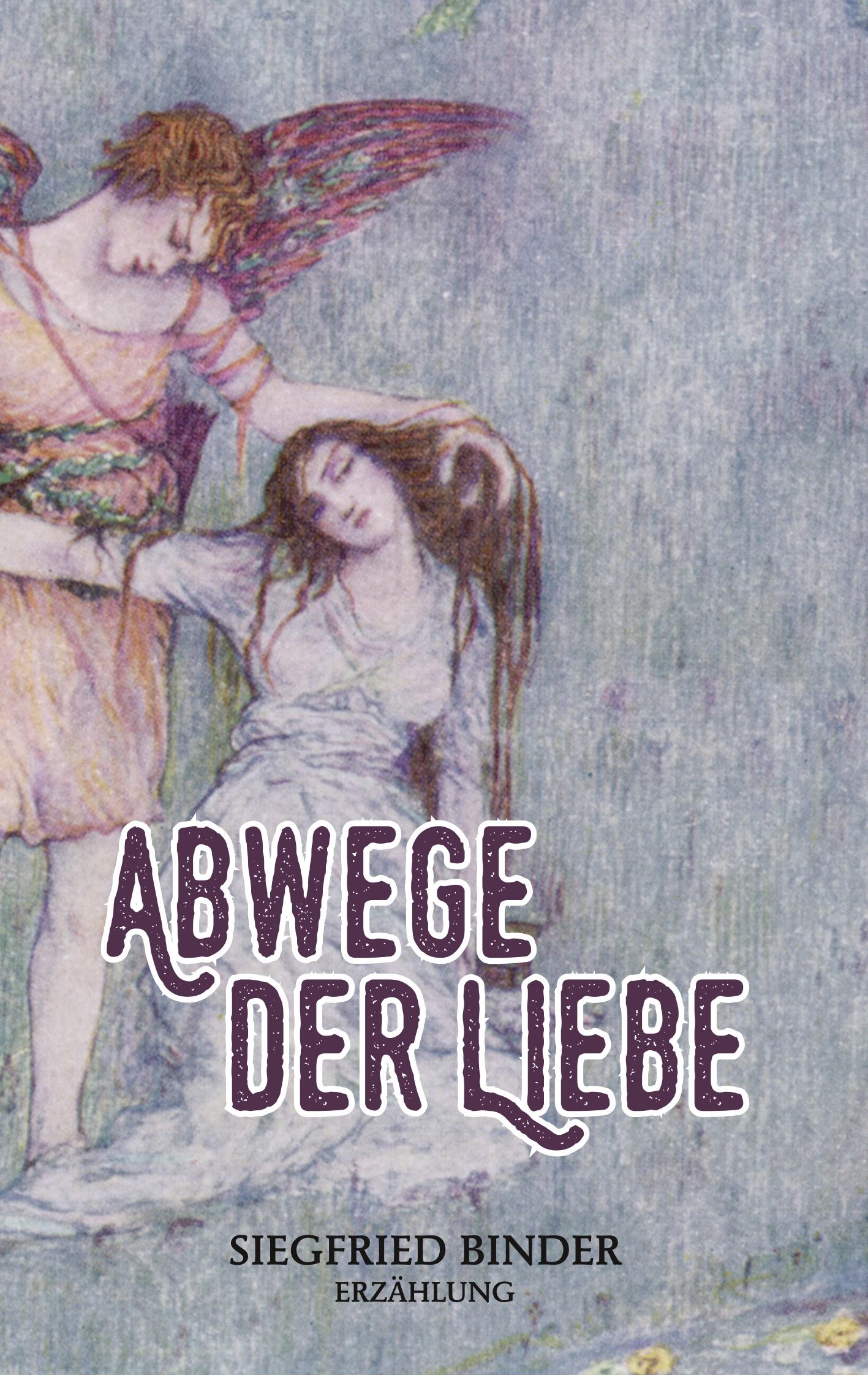 Abwege der Liebe