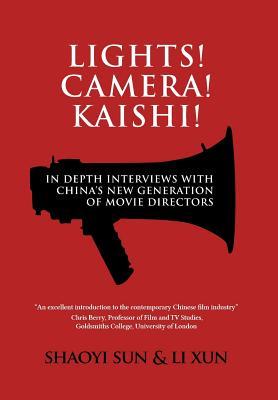 Lights! Camera! Kaishi!