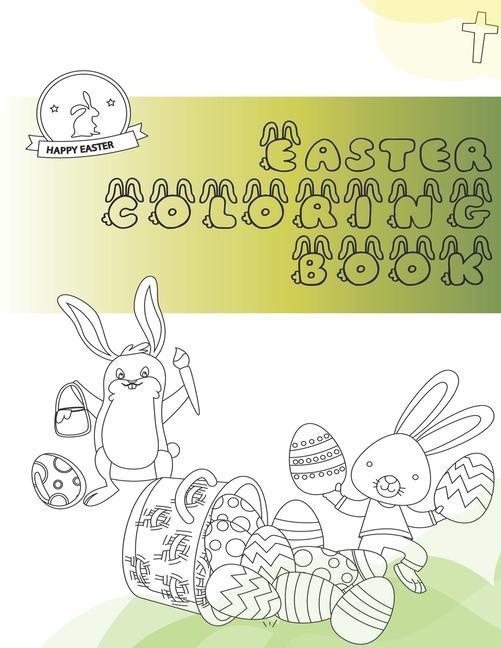 Easter Coloring Book: Adult Colouring Fun, Stress Relief Relaxation and Escape