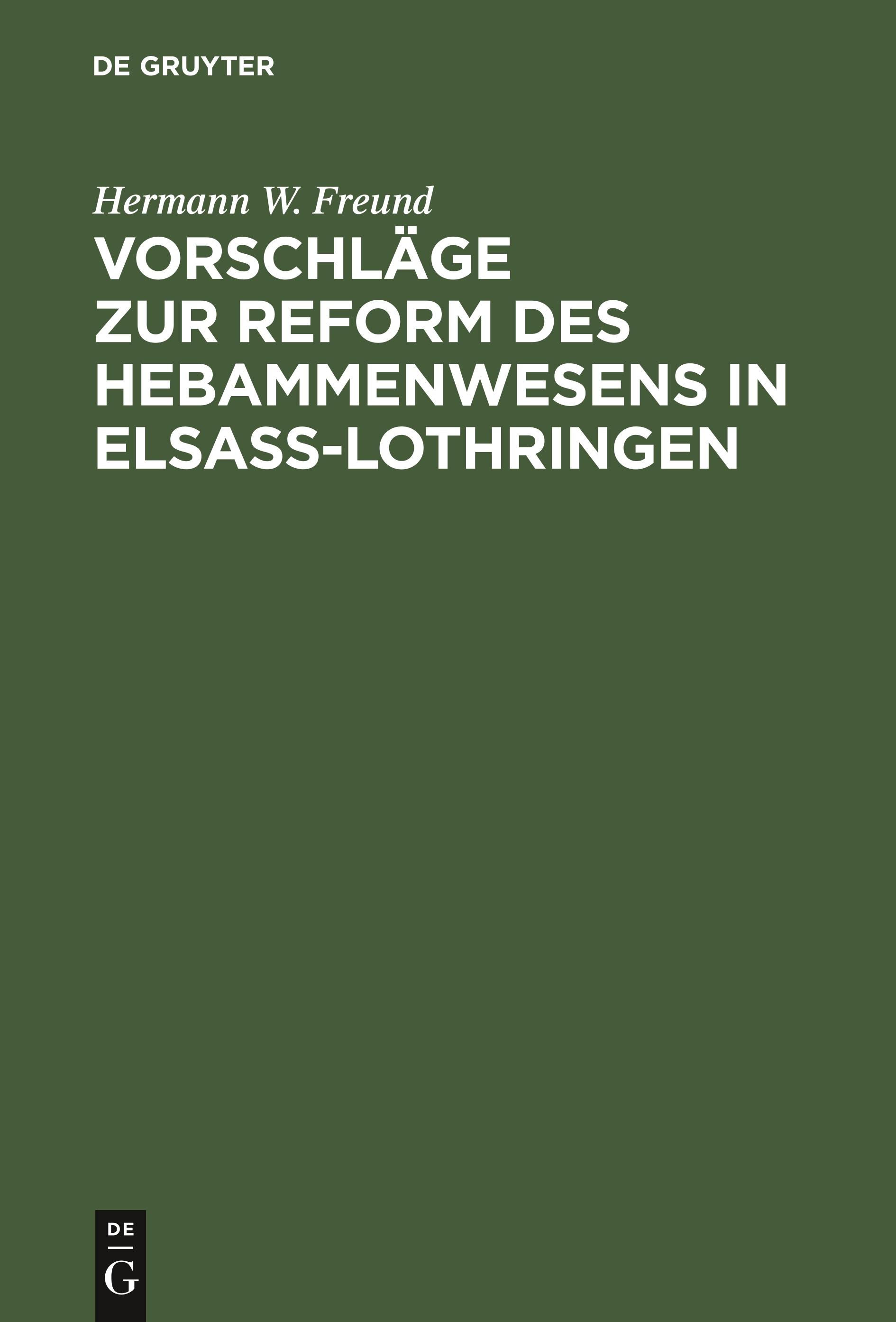 Vorschläge zur Reform des Hebammenwesens in Elsaß-Lothringen