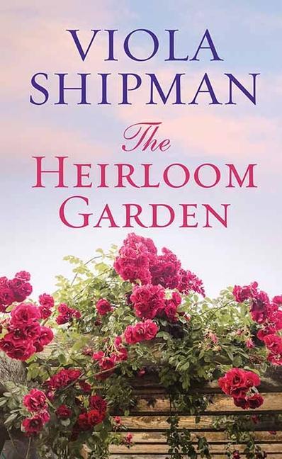 The Heirloom Garden