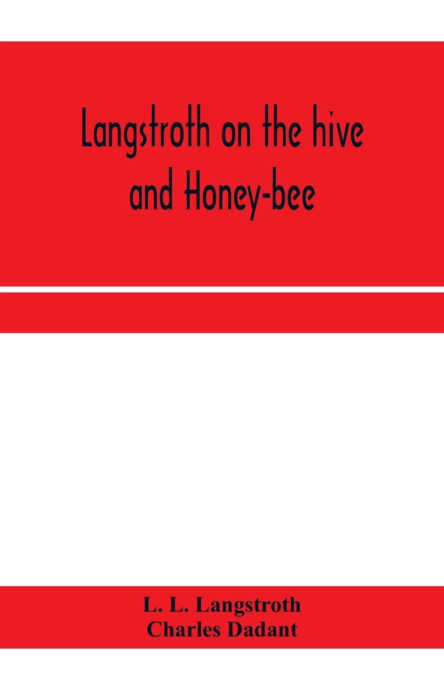 Langstroth on the hive and honey-bee