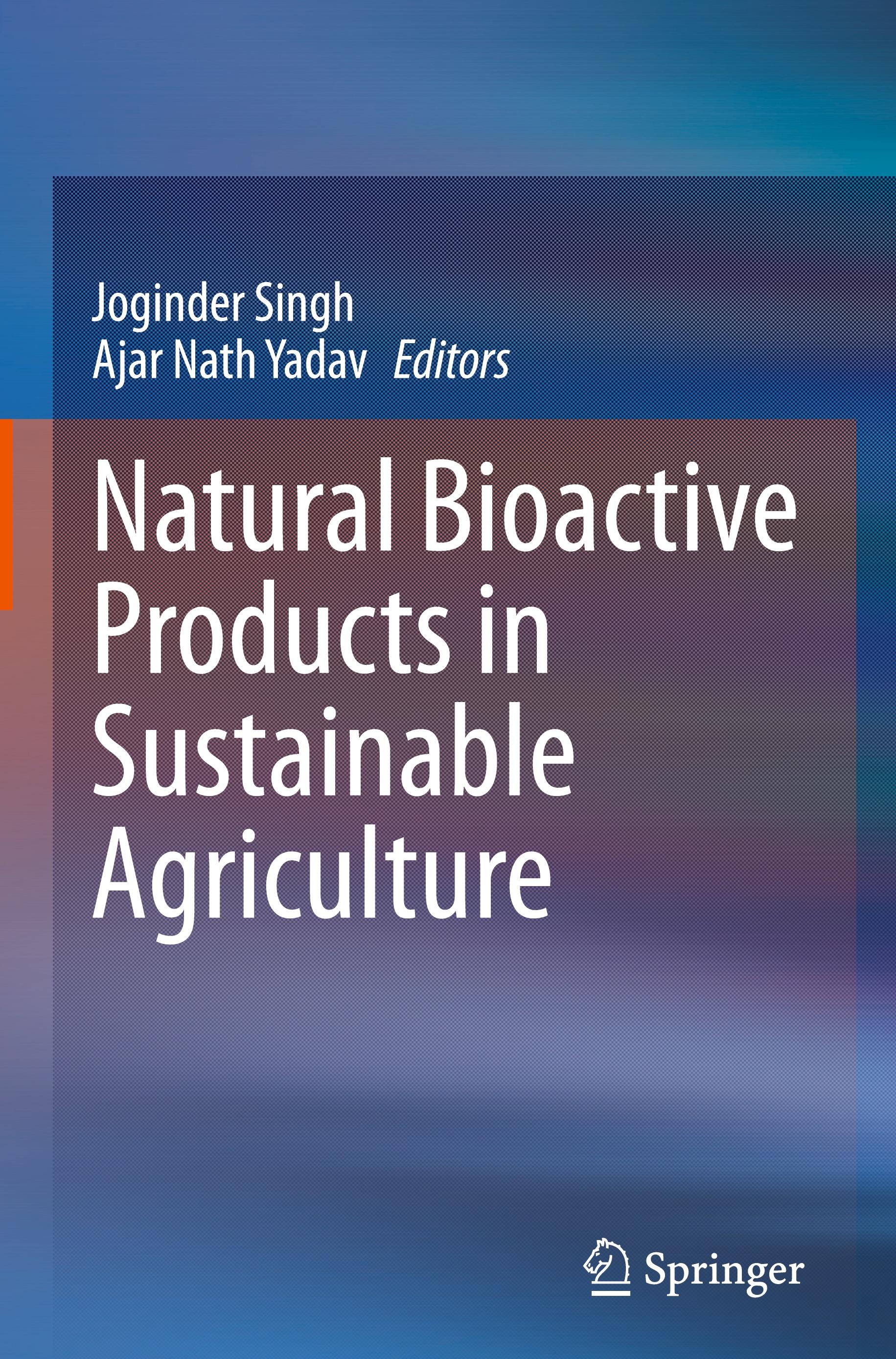 Natural Bioactive Products in Sustainable Agriculture