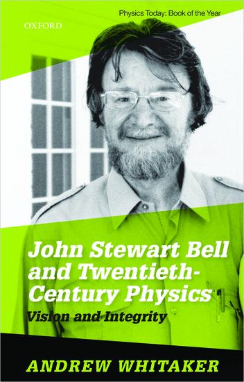 John Stewart Bell and Twentieth Century Physics