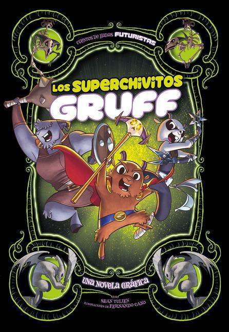 Los Superchivitos Gruff