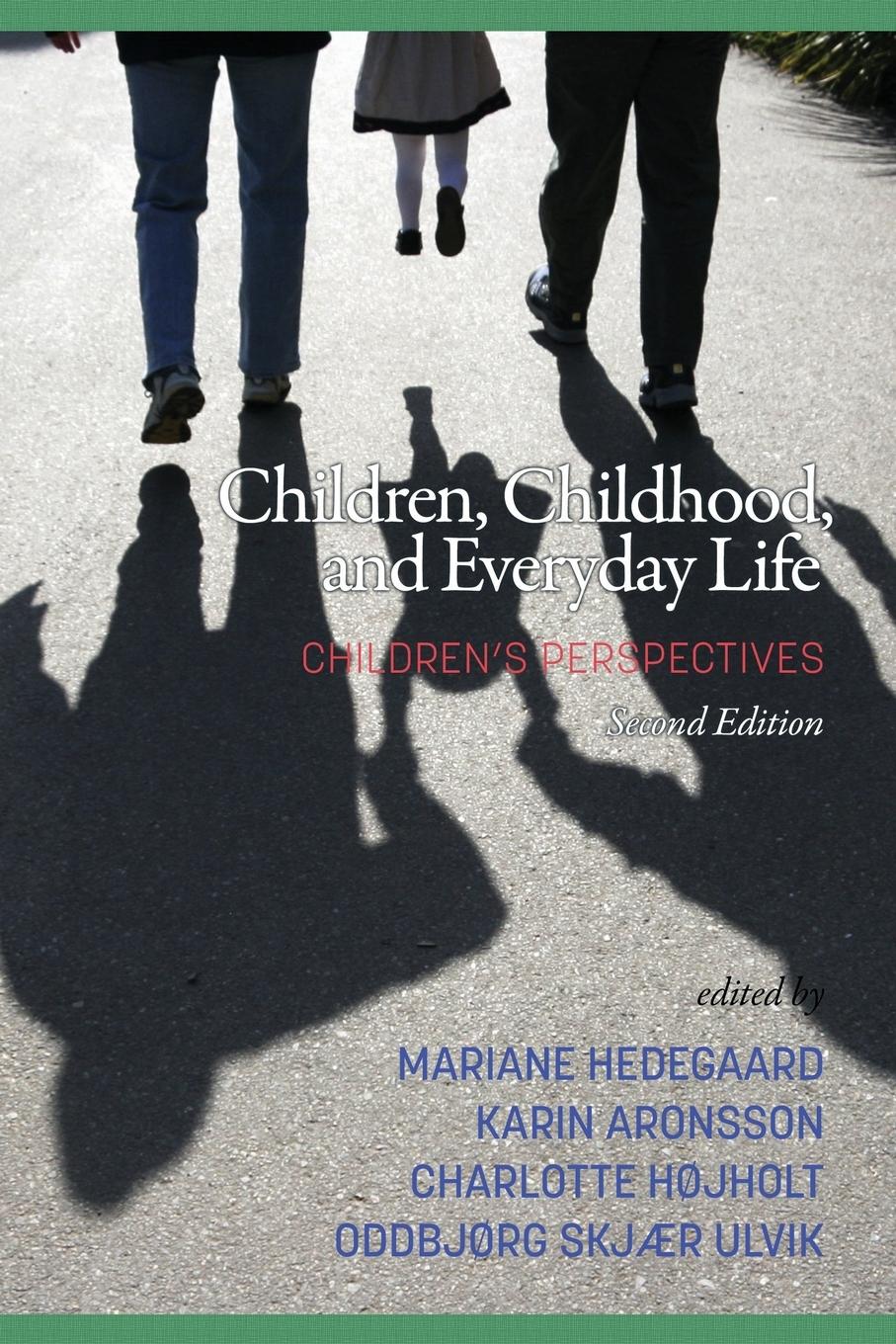 Children, Childhood, and Everyday Life