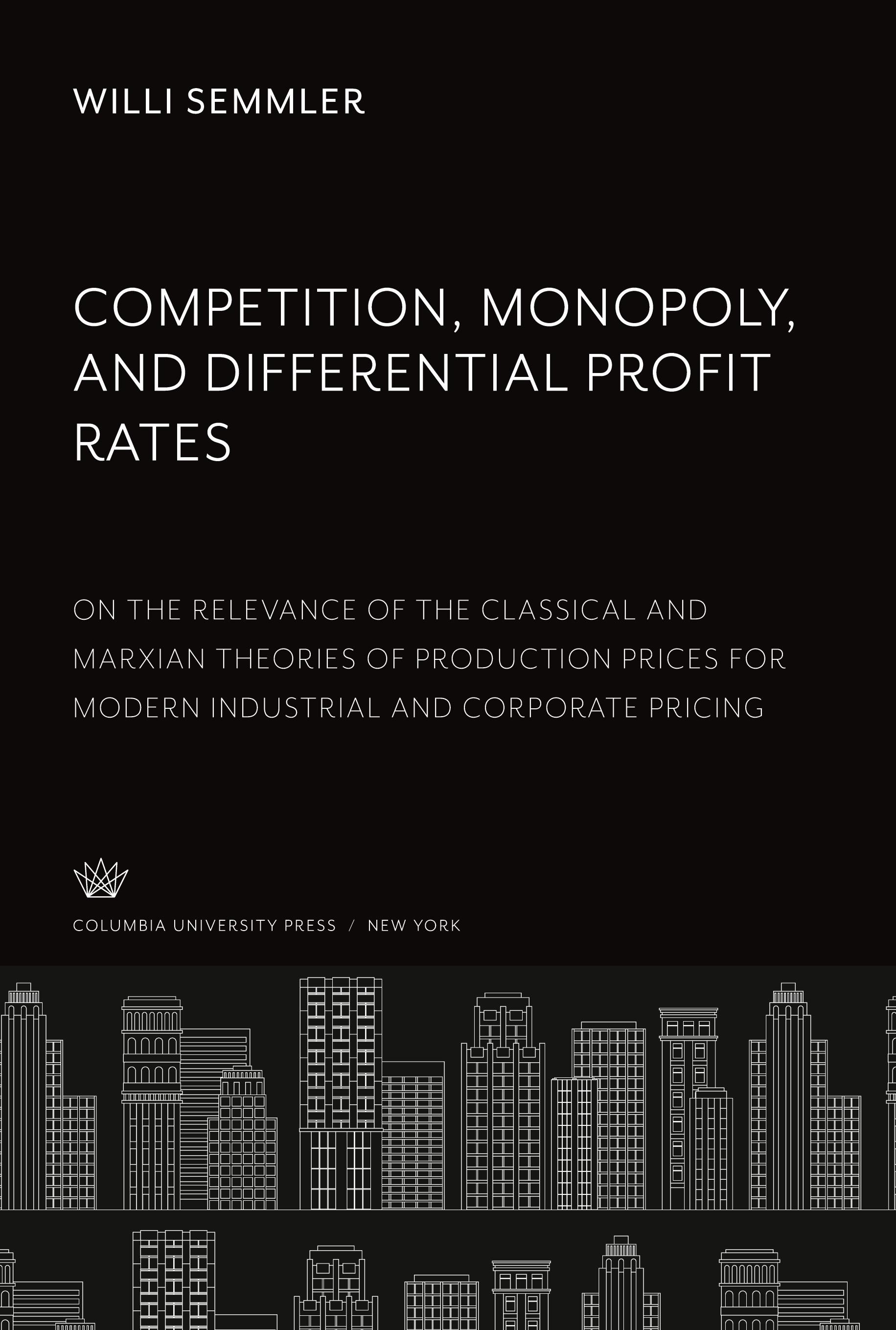 Competition, Monopoly, and Differential Profit Rates