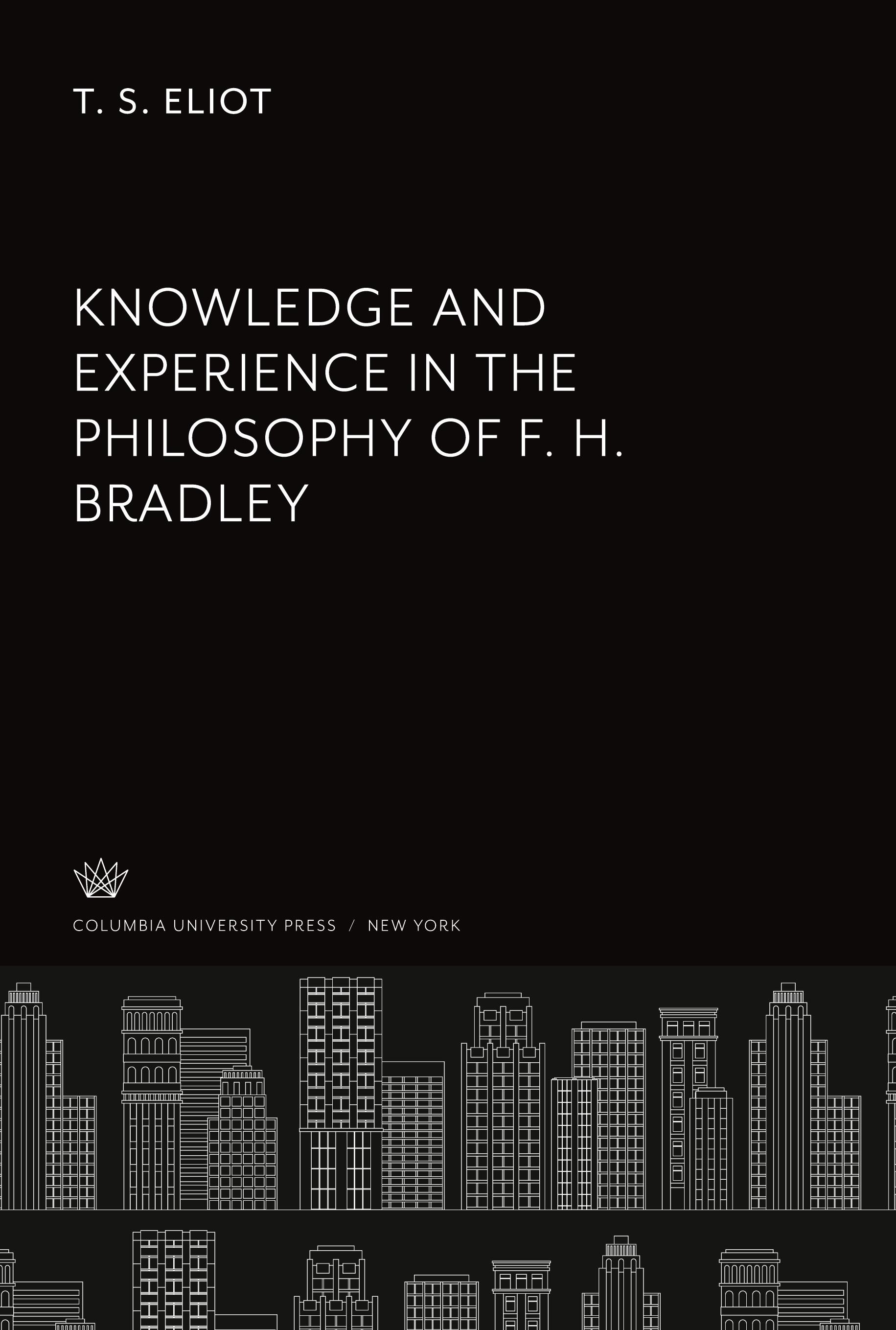 Knowledge and Experience in the Philosophy of F. H. Bradley